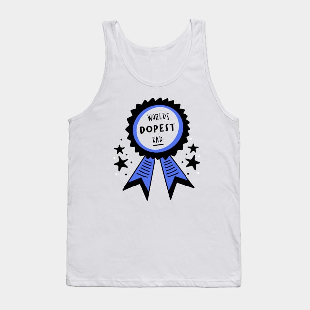 World's Dopest Dad Tank Top by rjstyle7